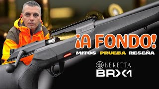 💥Opinión MITOS reseña PRUEBA de CAMPO y CAZA‼️ A fondo el Rifle BERETTA BRX1 [upl. by Boiney]