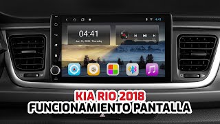 Funcionamiento Pantalla Kia Rio 2018  GADGETSTYLE [upl. by Ative98]