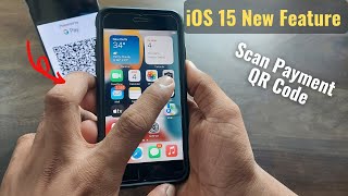 iOS 15 New Feature  Scan Payment QR Code Directly from Camera App [upl. by Sascha180]