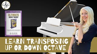 Learn Transposing Up or Down One Octave LEVEL 3 Supplemental Music Theory Tip 9 [upl. by Sasha]