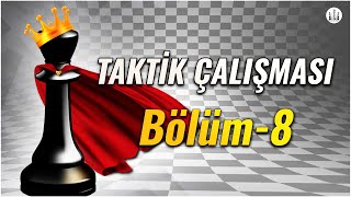 Taktik Çalışması  Bölüm 8 [upl. by Akiehsat]