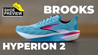 Brooks Hyperion 2 preview  The Running Event  2024 Shoe Previews [upl. by Aindrea]