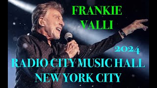 FRANKIE VALLI quotFULL SHOWquot Live  Radio City Music Hall New York City March 22 2024 [upl. by Dnyletak]