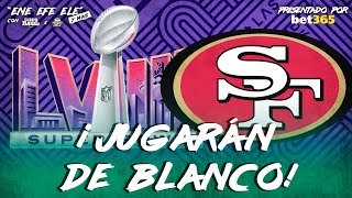 Los 49ers jugarán de BLANCO el Super Bowl [upl. by Sorel120]