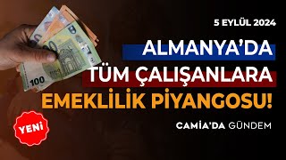 Almanyada Tüm Çalışanlara Emeklilik Piyangosu 5 Eylül 2024 [upl. by Ydoj]