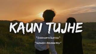 KAUN TUJHE  Slowed  Reverb  8D Audio  2024  Use Headphones 🎧 [upl. by Omari]