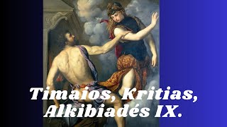 Timaios Kritias Alkibiadés IX [upl. by Darraj]