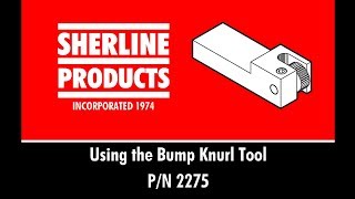 Using the Bump Knurl Tool [upl. by Gnel]