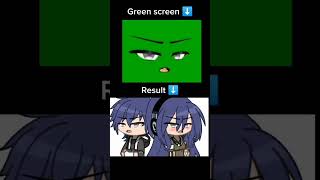 GREEN SCREEN GACHA FACE quotworld dont revolve around youquot not mine [upl. by Adnoek]