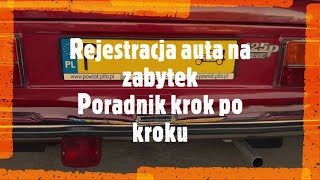 Rejestracja auta na zabytek żółte blachy Poradnik krok po kroku ile to kosztuje [upl. by Kisung]