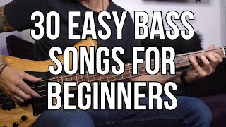 30 Easy Bass Songs for Beginners [upl. by Mercola]