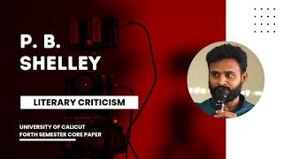 P B Shelley  Literary Criticism  University of Calicut 4th Sem [upl. by Decca248]