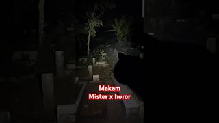 makam mister x [upl. by Berry]