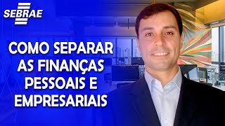 Como SEPARAR meus gastos PESSOAIS das despesas da MINHA EMPRESA  Aprenda com o Sebrae [upl. by Antsirhc274]