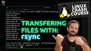 How to Use the rsync Command to Transfer Files Linux Crash Course Series [upl. by Anemaj]