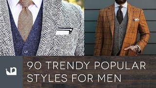 90 Trendy Popular Mens Fashion Styles [upl. by Pelagias]