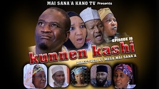 KUNNEN KASHI EPISODE 16 Latest Hausa Series 2022 [upl. by Nayrb212]