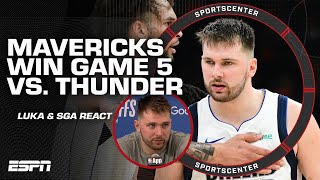 MAVERICKS TAKE GAME 5 VS THUNDER 👀 Luka Doncic amp Shai GilgeousAlexander react  SportsCenter [upl. by Aicercul676]