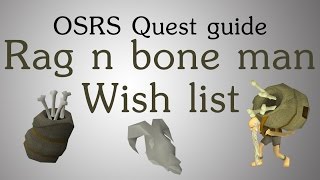 OSRS Rag and bone man 2 quest guide  The wish list [upl. by Whitehurst193]