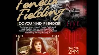 Fenella Fielding  DO YOU MIND IF I SMOKE  Zidel London 5th MAY [upl. by Akiemaj]