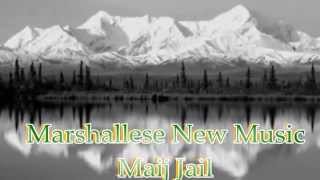 marshallese new music main jail [upl. by Armilla]