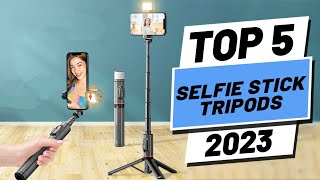 Top 5 BEST Selfie Stick Tripods of 2023 [upl. by Nemhauser]