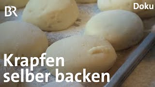 Krapfen selber backen Eine echte Kunst  Zwischen Spessart und Karwendel  Doku  BR  Rezept [upl. by Snoddy]