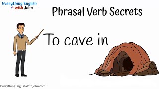 To Cave In Learn Phrasal Verbs Through Stories English Practice Time [upl. by Kyla]