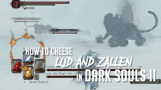 How to Cheese Lud and Zallen in Dark Souls 2 2023 Update  Easy Kill [upl. by Caty849]