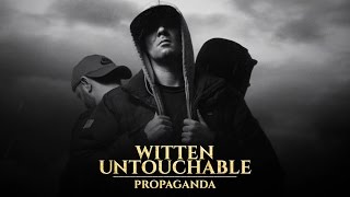 Witten Untouchable  Propaganda [upl. by Ahseiym]