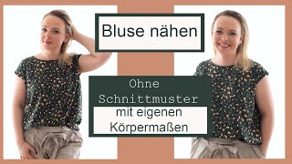 Bluse nähen ohne Schnittmuster  DIY mit Annas Nähschule [upl. by Atlante693]