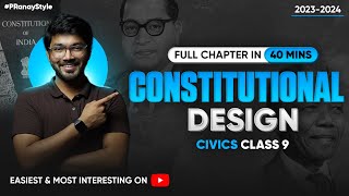 Constitutional Design Class 9 Civics OneShot Lecture by PRanay Bhaiya  Jwala🔥 [upl. by Nyladnor511]