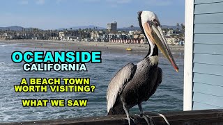 CALIFORNIA A Beach Town Worth Visiting What We Saw In Oceanside [upl. by Elreath602]