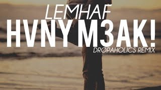 Si Lemhaf  Hani M3ak Dropaholics Remix [upl. by Gwyneth]