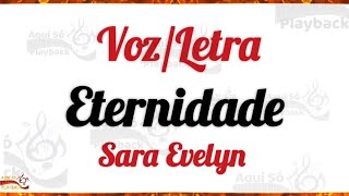 Sara Evelyn  Eternidade Voz e Letra [upl. by Connell]