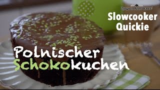 Slowcooker Quickie Polnischer Schokokuchen [upl. by Pavier]