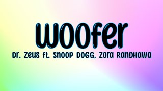 Woofer Lyrics Dr Zeus ft Snoop Dogg Zora Randhawa [upl. by Seften120]