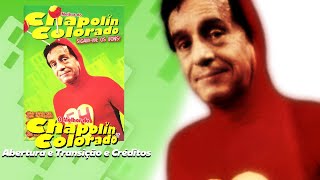 O Melhor do Chapolin Colorado Vol 2 Abertura Transição e Créditos [upl. by Adnirolc]