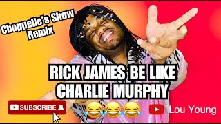 CHARLIE MURPHYS TRUE HOLLYWOOD STORIES RICK JAMES SPECIAL 😂😂 Chappelles Show Parody [upl. by Yesoj]