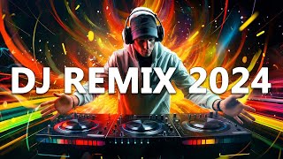 DJ REMIX 2024  Mashups amp Remixes of Popular Songs 2024  DJ Disco Remix Club Music Songs Mix 2024 [upl. by Amandie]