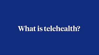 What is Telehealth [upl. by O'Connell]