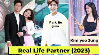 Park Bo gum Vs Kim yoo Jung Real Life Partner 2023 [upl. by Giacinta]