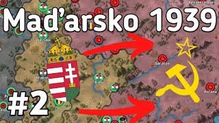 MÁME MOSKVU  World Conqueror 4  Maďarsko 1939  2Díl [upl. by Mendive819]