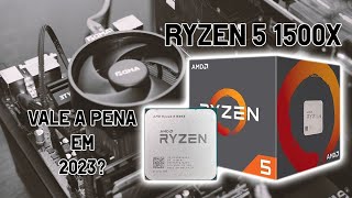 RYZEN 5 1500X tem gás em 2023 [upl. by Civ394]