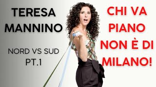 Teresa Mannino  Chi va piano non è di Milano  Nord vs Sud pt1 [upl. by Norac819]