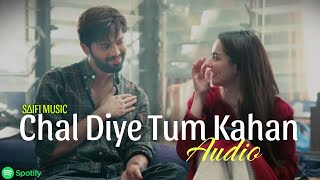 CHAL DIYE TUM KAHAN  Lofi  Audio  Aur  Ahad Khan amp Usama Ali  Raffey Anwar  Ary Digital [upl. by Oileve]