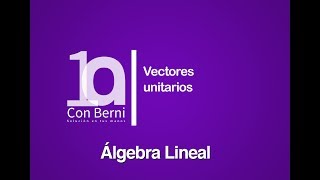 Vectores unitarios [upl. by Conover146]