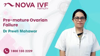 Premature Ovarian Failure  Dr Preeti Mahawar  Fertility Specialist  Nova IVF Kolkata [upl. by Cheston]