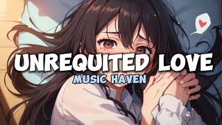 Music Haven — Unrequited Love  official song  — Love song [upl. by Samul]