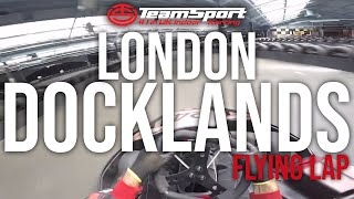 Flying Lap  TeamSport Karting London Docklands [upl. by Nyrraf874]